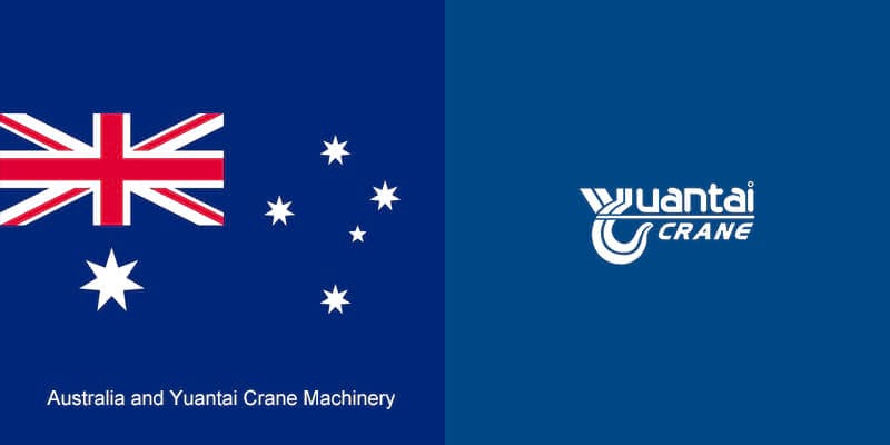 Australia and Yuantai Crane Machinery