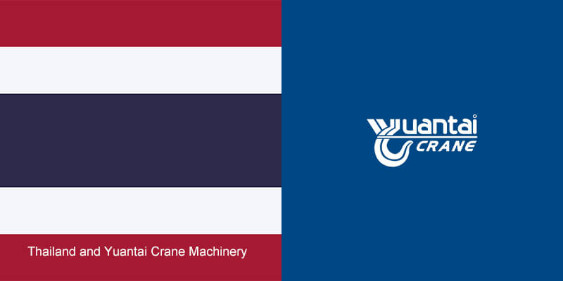 Thailand and Yuantai Crane Machinery