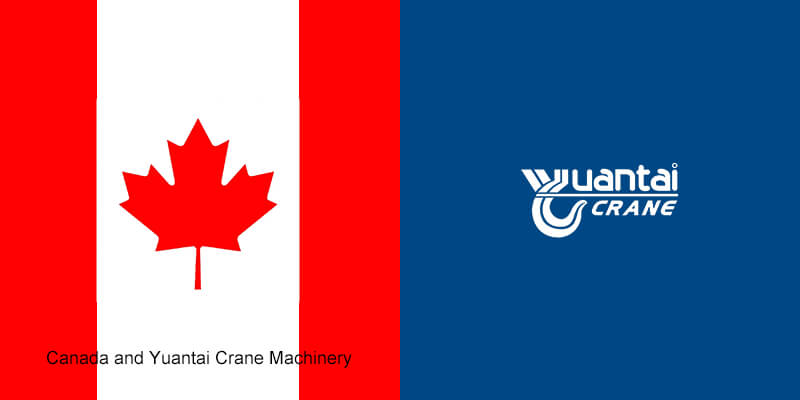 Canada and Yuantai Crane Machinery