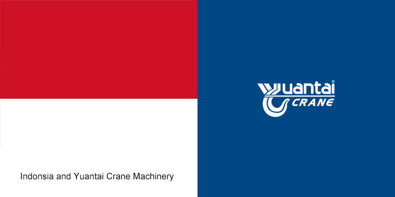 Indonsia and Yuantai Crane Machinery