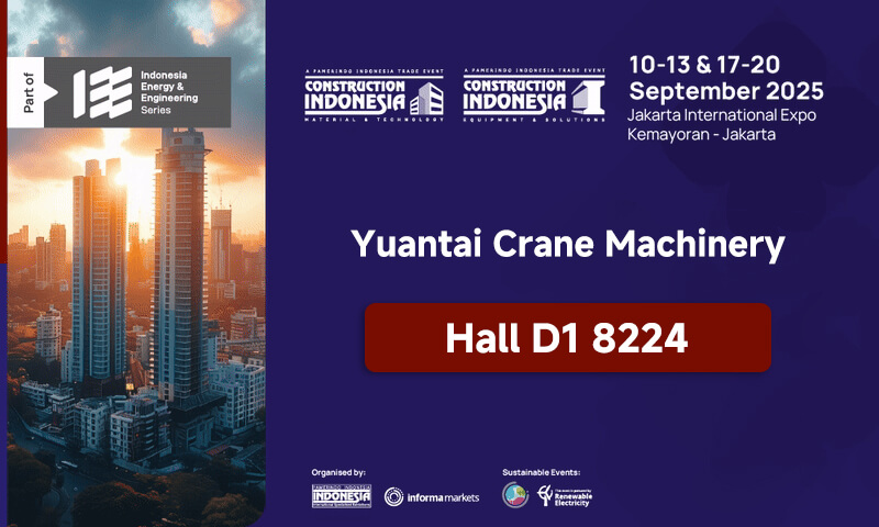 Yuantai Crane will Attend 2025 Construction Indonesia